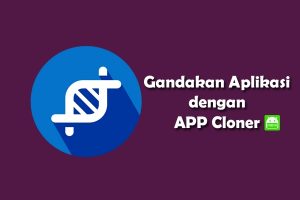 Cara Menggandakan Aplikasi