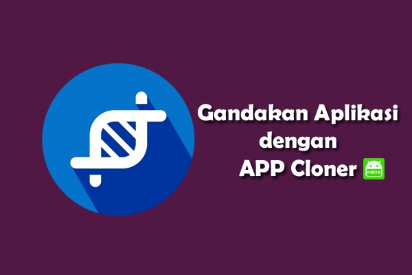 Cara Menggandakan Aplikasi