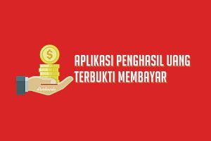 Aplikasi Penghasil Uang Terbukti Membayar