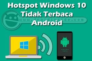 Hotspot windows 10 tidak terbaca android