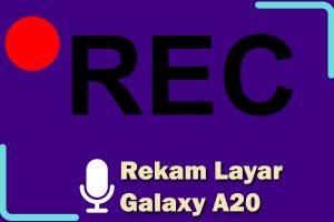 rekam layar galaxy a20