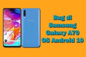 Samsung Galaxy A70 Update Android 10