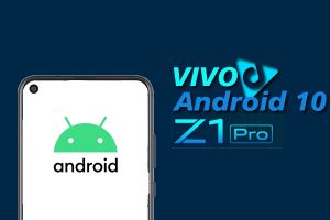 android 10 Vivo Z1 pro
