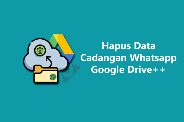 Cara Hapus Cadangan Whatsapp