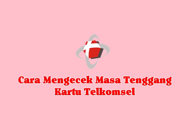 Cara cek Masa Tenggang Telkomsel
