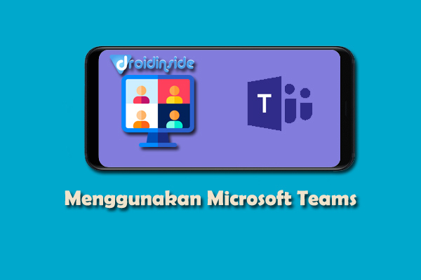 cara menggunakan microsoft teams