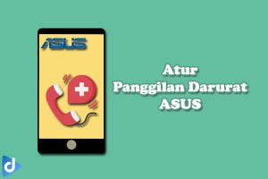 cara atur panggilan darurat asus