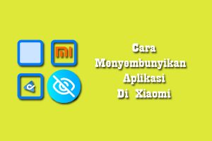 cara menyembunyikan aplikasi di hp xiaomi