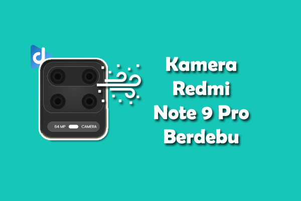 kamera redmi note 9 pro berdebu