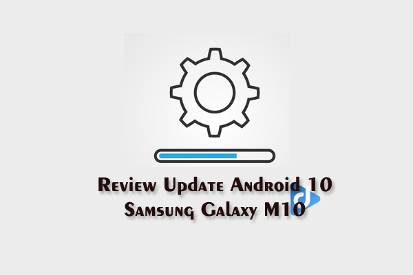 review samsung galaxy m10 update