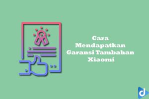 Garansi Tambahan Xiaomi