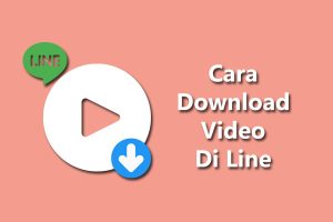 cara download video di line