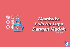 cara membuka pola hp yang lupa