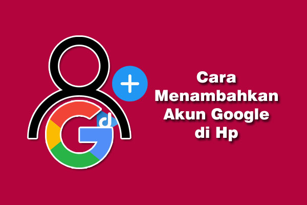 cara menambahkan akun google di smartphone