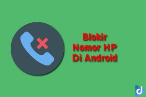memblokir nomor hp di android