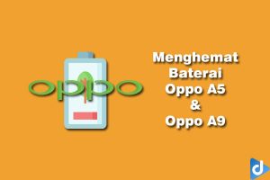 menghemat baterai oppo a5 dan oppo a9