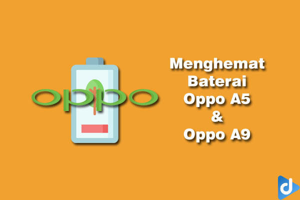 menghemat baterai oppo a5 dan oppo a9