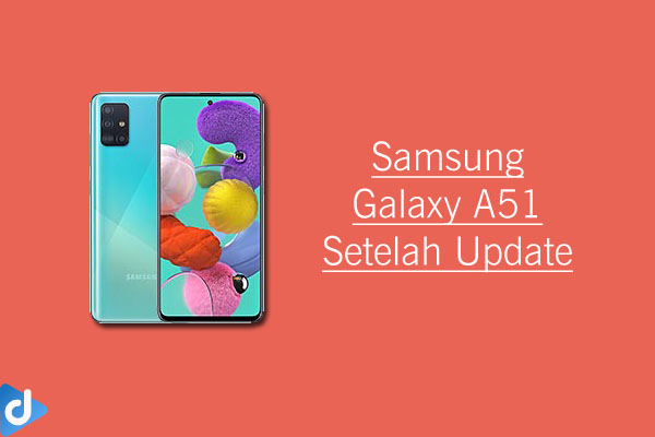 samsung galaxy a51 setelah update