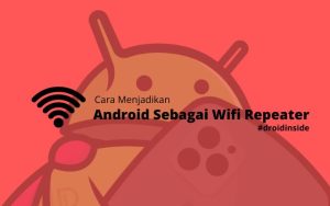 Android Sebagai Wifi Repeater