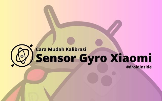 cara kalibrasi sensor gyro