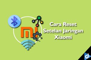 reset pengaturan jaringan xiaomi