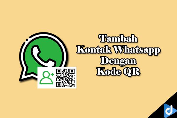 tambah kontak whatsapp dengan kode qr