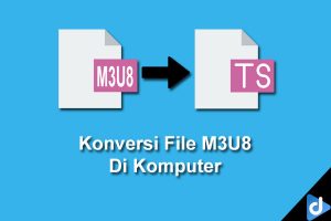 konversi file m3u8 di komputer
