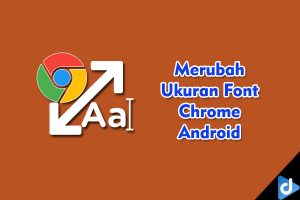 mengubah ukuran font chrome android