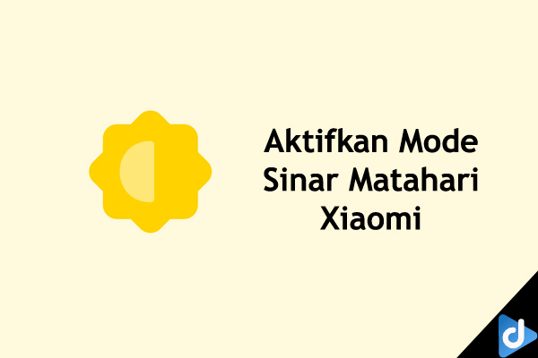 mode sinar matahari xiaomi