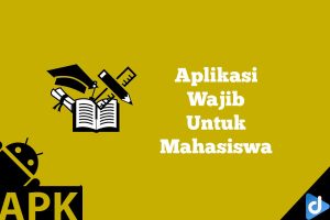 aplikasi android wajib untuk mahasiswa
