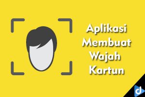 Aplikasi Membuat Wajah Kartun