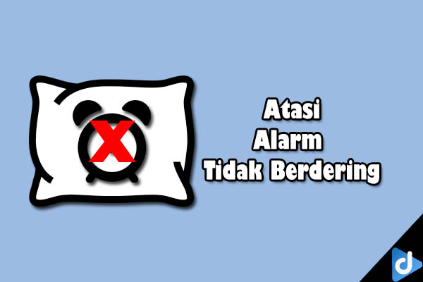 alarm tidak berdering