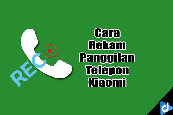 rekam panggilan telepon xiaomi