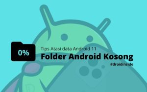 Tips Atasi Folder Android Data Kosong Di Android 11
