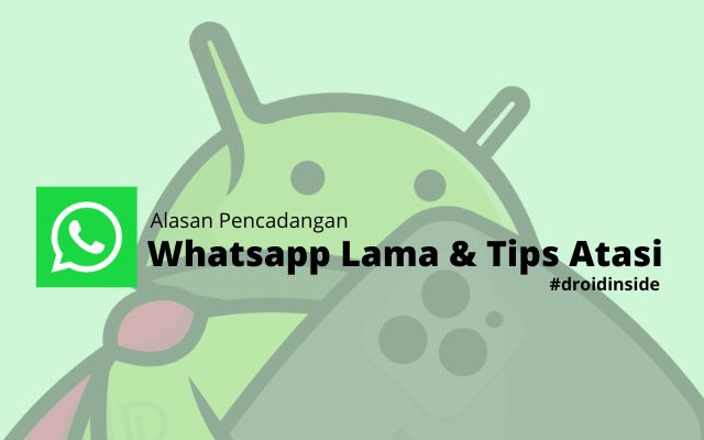 Alasan Pencadangan Whatsapp Lama Dan Tips Atasinya