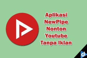 aplikasi newpipe nonton youtube tanpa iklan