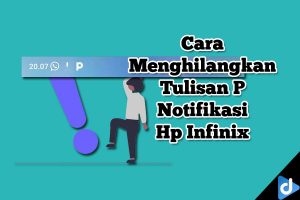 tulisan p di hp infinix
