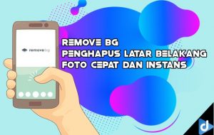 Remove bg Penghapus Latar Belakang Foto Cepat dan Instans