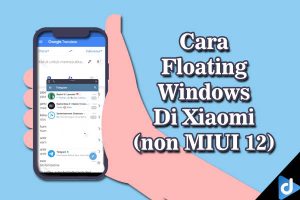 cara floating windows di xiaomi