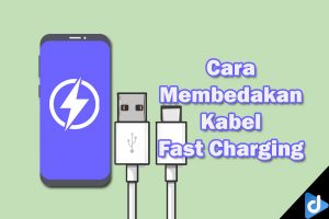 cara membedakan kabel fast charging