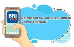 keunggulan aplikasi brimo versi terbaru