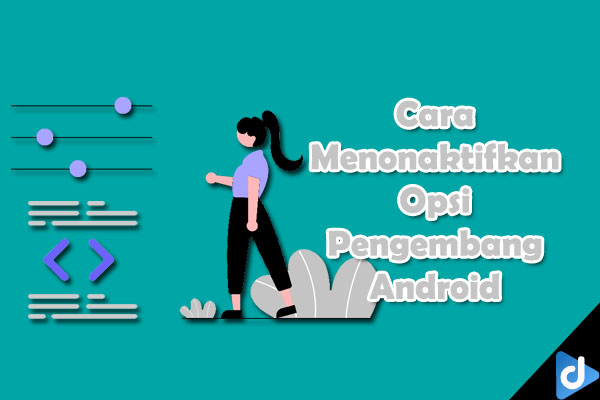 menonaktifkan opsi pengembang