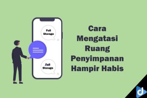 cara mengatasi ruang penyimpanan hampir habis