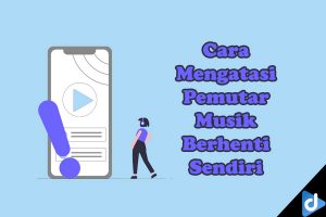 mengatasi pemutar musik berhenti sendiri
