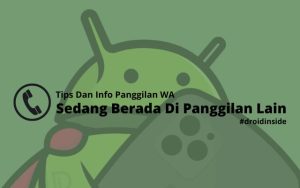 Tips Dan Info Panggilan WA Sedang Berada Di Panggilan Lain