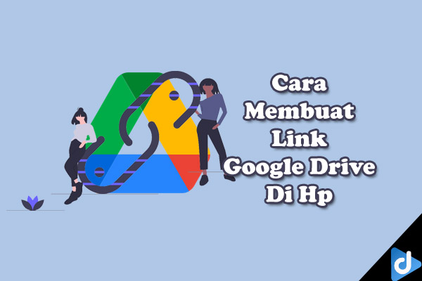 cara membuat link google drive