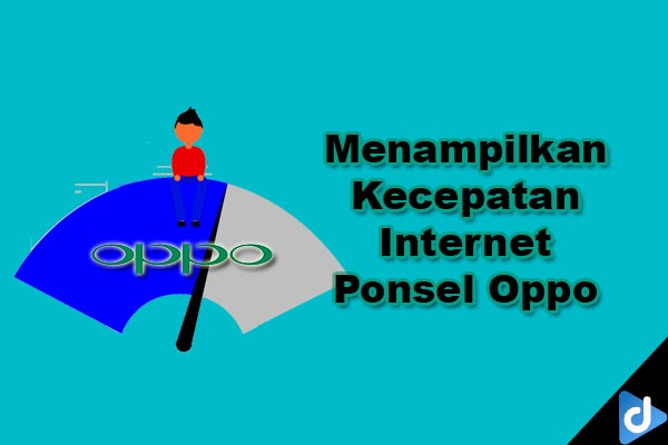 menampilkan kecepatan internet hp oppo