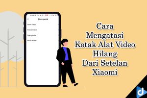 mengatasi kotak alat video hilang