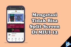 tidak bisa split screen di miui 12