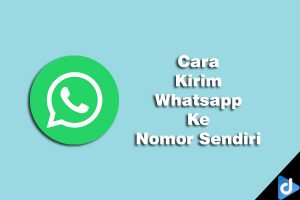 Cara Kirim WA Ke Nomor Sendiri